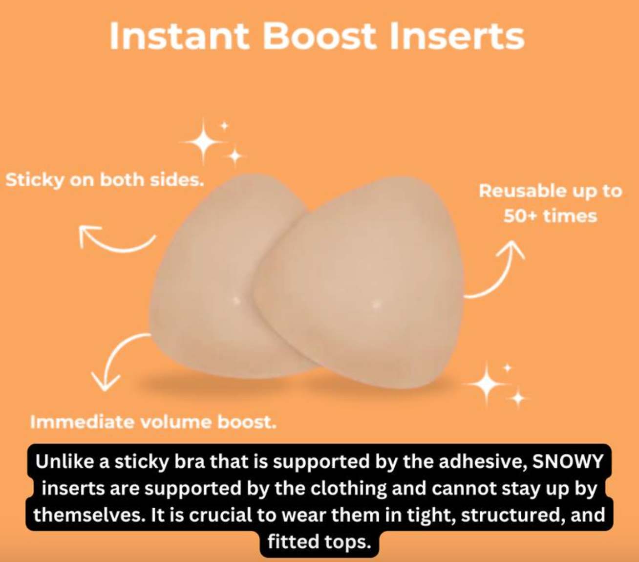 SNOWY™ STICKY INSERTS - INSTANT LIFT & BOOST